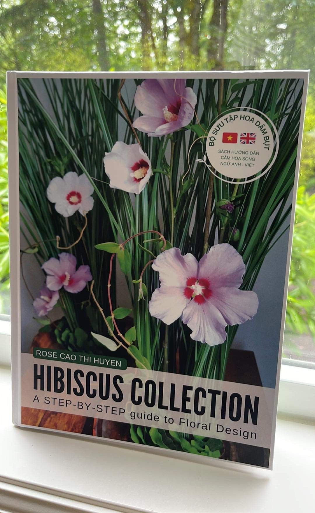Hibiscus Collection E-book. A Step-by-Step Guide to Floral Design | BỘ SƯU TẬP HOA DÂM BỤT - EBOOK Version