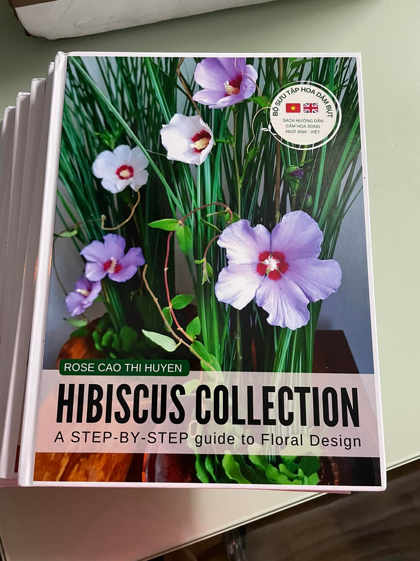 Hibiscus Collection E-book. A Step-by-Step Guide to Floral Design | BỘ SƯU TẬP HOA DÂM BỤT - EBOOK Version